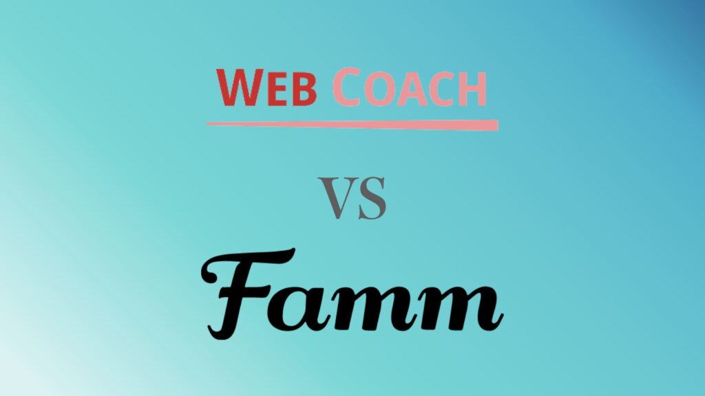 WEBCOACHとFamm の比較